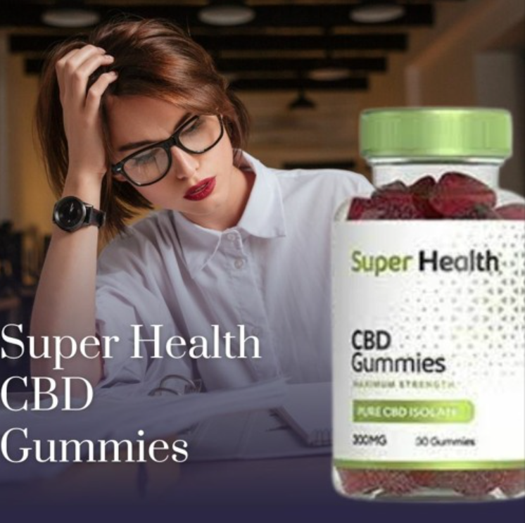 Super health CBD Gummies